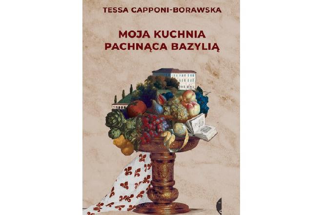 „Moja kuchnia pachnąca bazylią” Tessy Capponi-Borawskiej wciąż na topie czytelnictwa